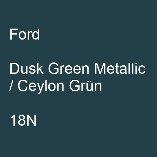 Ford, Dusk Green Metallic / Ceylon Grün, 18N.